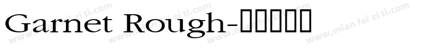 Garnet Rough字体转换